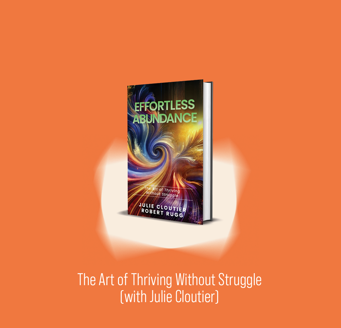 Effortless Abundance